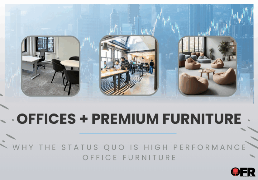 why buy premium office furniture for your business?